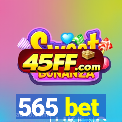565 bet
